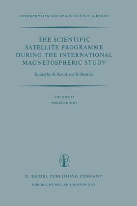 Battrick / Knott |  The Scientific Satellite Programme during the International Magnetospheric Study | Buch |  Sack Fachmedien
