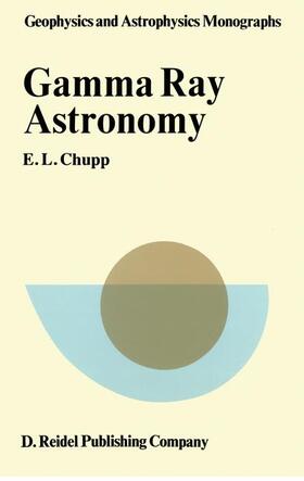 Chupp |  Gamma-Ray Astronomy | Buch |  Sack Fachmedien
