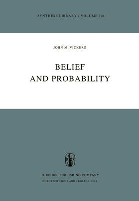 Vickers |  Belief and Probability | Buch |  Sack Fachmedien