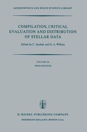 Jaschek / Wilkins |  Compilation, Critical Evaluation and Distribution of Stellar Data | Buch |  Sack Fachmedien