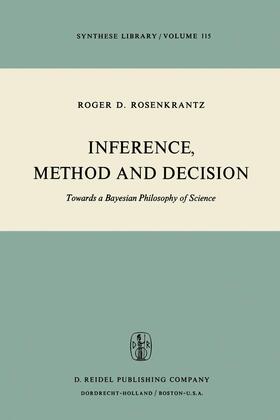 Rosenkrantz |  Inference, Method and Decision | Buch |  Sack Fachmedien