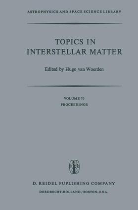 van Woerden |  Topics in Interstellar Matter | Buch |  Sack Fachmedien