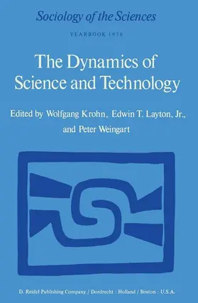 Krohn / Weingart / Layton Jr |  The Dynamics of Science and Technology | Buch |  Sack Fachmedien