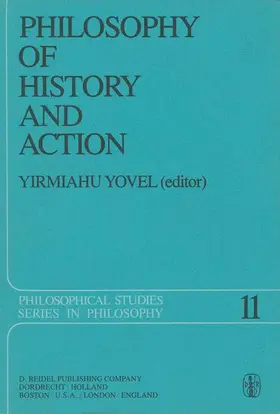 Yovel |  Philosophy of History and Action | Buch |  Sack Fachmedien