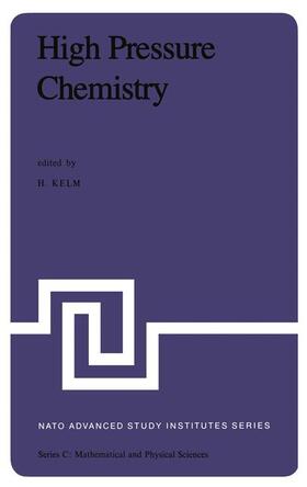 Kelm |  High Pressure Chemistry | Buch |  Sack Fachmedien