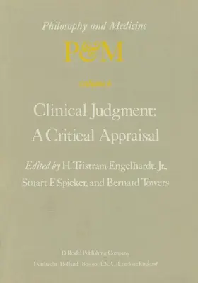 Engelhardt Jr / Towers / Spicker |  Clinical Judgment: A Critical Appraisal | Buch |  Sack Fachmedien