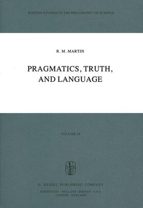 Martin |  Pragmatics, Truth, and Language | Buch |  Sack Fachmedien
