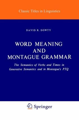 Dowty |  Word Meaning and Montague Grammar | Buch |  Sack Fachmedien