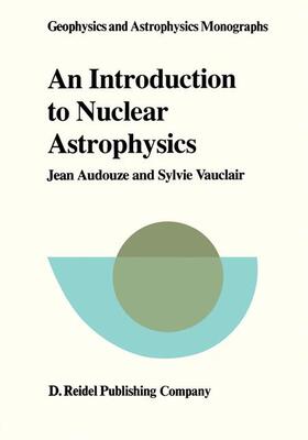 Vauclair / Audouze |  An Introduction to Nuclear Astrophysics | Buch |  Sack Fachmedien