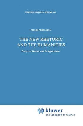 Perelman |  The New Rhetoric and the Humanities | Buch |  Sack Fachmedien