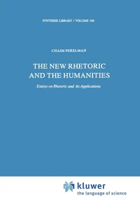 Perelman |  The New Rhetoric and the Humanities | Buch |  Sack Fachmedien