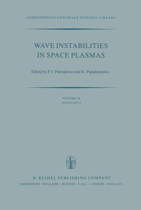 Papadopoulos / Palmadesso |  Wave Instabilities in Space Plasmas | Buch |  Sack Fachmedien