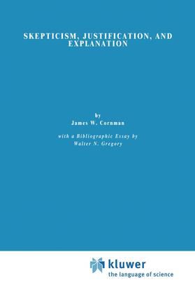 Cornman |  Skepticism, Justification, and Explanation | Buch |  Sack Fachmedien