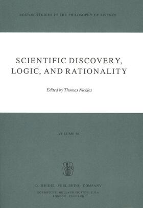 Nickles |  Scientific Discovery, Logic, and Rationality | Buch |  Sack Fachmedien