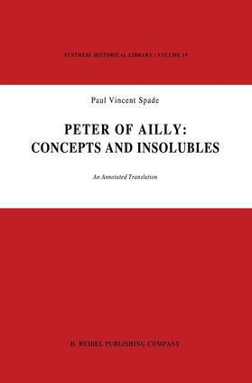 Spade |  Peter of Ailly: Concepts and Insolubles | Buch |  Sack Fachmedien