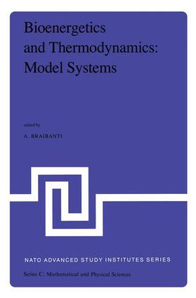 Braibanti |  Bioenergetics and Thermodynamics: Model Systems | Buch |  Sack Fachmedien