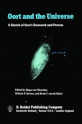 van Woerden / van de Hulst / Brouw |  Oort and the Universe | Buch |  Sack Fachmedien