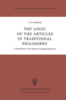 Barth |  The Logic of the Articles in Traditional Philosophy | Buch |  Sack Fachmedien