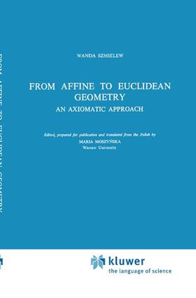 Szmielew |  From Affine to Euclidean Geometry | Buch |  Sack Fachmedien