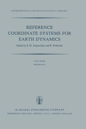 Gaposchkin / Kolaczek |  Reference Coordinate Systems for Earth Dynamics | Buch |  Sack Fachmedien