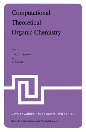 Csizmadia / Daudel |  Computational Theoretical Organic Chemistry | Buch |  Sack Fachmedien