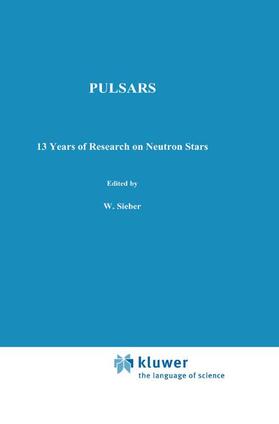 Wielebinski / Sieber |  Pulsars - 13 Years of Research on Neutron Stars | Buch |  Sack Fachmedien