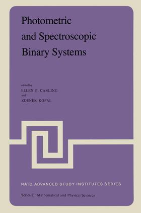 Kopal / Carling |  Photometric and Spectroscopic Binary Systems | Buch |  Sack Fachmedien