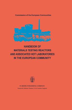 Röttger / von der Hardt |  Handbook of Materials Testing Reactors and Associated Hot Laboratories in the European Community | Buch |  Sack Fachmedien