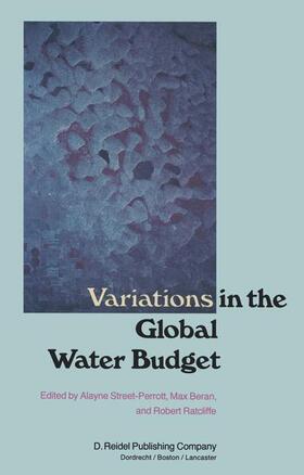 Street-Perrott / Beran / Ratcliff |  Variations in the Global Water Budget | Buch |  Sack Fachmedien