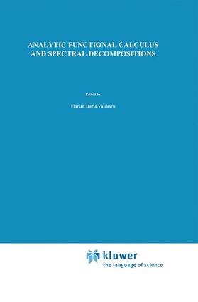 Vasilescu |  Analytic Functional Calculus and Spectral Decompositions | Buch |  Sack Fachmedien