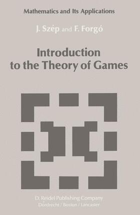 Szép / Forgó |  Introduction to the Theory of Games | Buch |  Sack Fachmedien