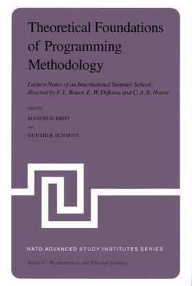 Broy / Schmidt |  Theoretical Foundations of Programming Methodology | Buch |  Sack Fachmedien