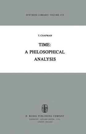 Chapman | Time: A Philosophical Analysis | Buch | 978-90-277-1465-7 | sack.de