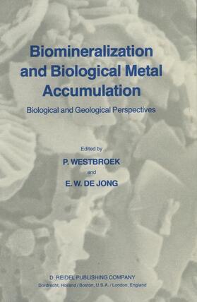 de Jong / Westbroek |  Biomineralization and Biological Metal Accumulation | Buch |  Sack Fachmedien