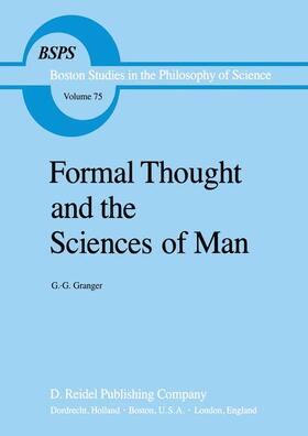 Granger |  Formal Thought and the Sciences of Man | Buch |  Sack Fachmedien