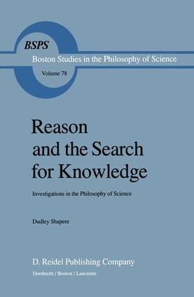 Shapere |  Reason and the Search for Knowledge | Buch |  Sack Fachmedien