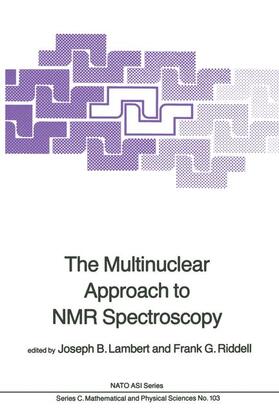Lambert / Riddell |  The Multinuclear Approach to NMR Spectroscopy | Buch |  Sack Fachmedien