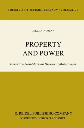 Nowak | Property and Power | Buch | 978-90-277-1595-1 | sack.de