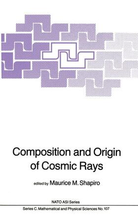 Shapiro |  Composition and Origin of Cosmic Rays | Buch |  Sack Fachmedien