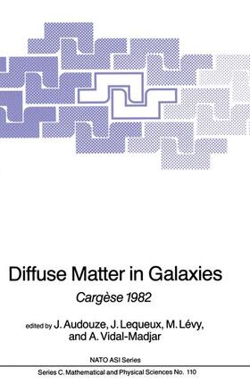 Audouze / Lequeux / Lévy |  Diffuse Matter in Galaxies | Buch |  Sack Fachmedien