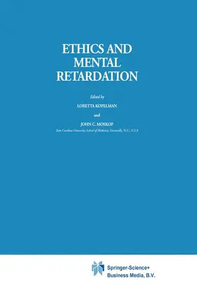 Kopelman / Moskop |  Ethics and Mental Retardation | Buch |  Sack Fachmedien