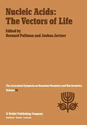 Pullman / Jortner |  Nucleic Acids: The Vectors of Life | Buch |  Sack Fachmedien