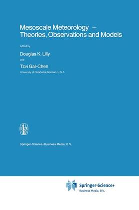 Gal-Chen / Lilly |  Mesoscale Meteorology - Theories, Observations and Models | Buch |  Sack Fachmedien