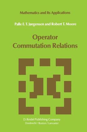 Moore / Jørgensen |  Operator Commutation Relations | Buch |  Sack Fachmedien