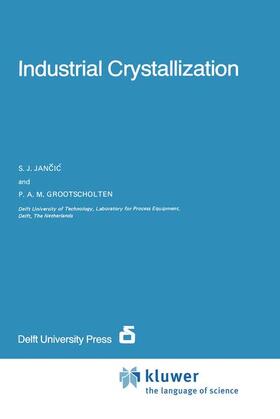 Grootscholten / Jancic |  Industrial Crystallization | Buch |  Sack Fachmedien