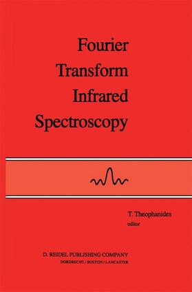 Theophanides |  Fourier Transform Infrared Spectroscopy | Buch |  Sack Fachmedien