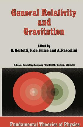 Bertotti / de Felice / Pascolini |  General Relativity and Gravitation | Buch |  Sack Fachmedien