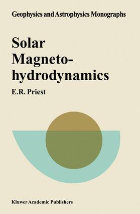 Priest |  Solar Magnetohydrodynamics | Buch |  Sack Fachmedien