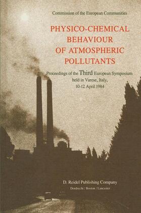 Versino / Angeletti |  Physico-Chemical Behaviour of Atmospheric Pollutants | Buch |  Sack Fachmedien