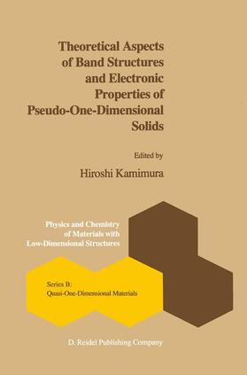 Kimura |  Theoretical Aspects of Band Structures and Electronic Properties of Pseudo-One-Dimensional Solids | Buch |  Sack Fachmedien